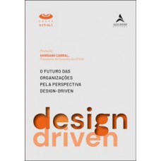 O futuro das organizações pela perspectiva design-driven