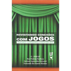 Revisitando conexões com jogos: pensamos, aprendemos e divertimo-nos