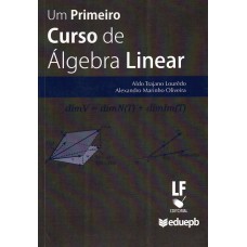 Um Primeiro Curso de Álgebra Linear