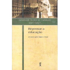 Repensar a educação: 40 anos após Vigiar e Punir