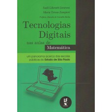 Tecnologias Digitais nas aulas de Matemática: um panorama acerca das escolas públicas do Estado de São Paulo