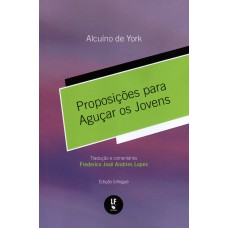 Proposições para Aguçar os Jovens - Edição bilíngue