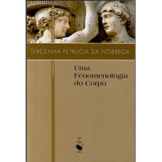 Uma Fenomenologia do Corpo