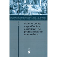 Viver e contar: experiências e práticas de professores de matemática