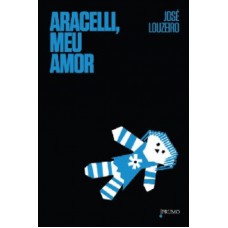 Aracelli, meu amor Aracelli, meu amor