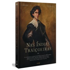 Nas Índias traiçoeiras (Capa Dura) Nas Índias traiçoeiras (Capa Dura)