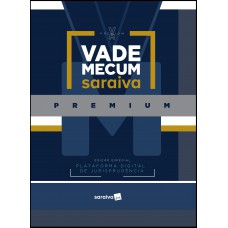 Vade Mecum Premium - 1ª edição de 2019 Vade Mecum Premium - 1ª edição de 2019