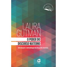 O poder do discurso materno O poder do discurso materno