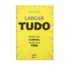 Largar tudo Largar tudo