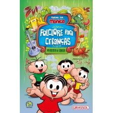 Turma da Mônica - Folclore para Crianças Turma da Mônica - Folclore para Crianças