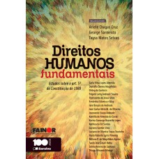 Direitos Humanos Fundamentais: Estudos Sobre o Artigo 5º da Constituição de 1988 - 1ª Edição 2014 Direitos Humanos Fundamentais: Estudos Sobre o Artigo 5º da Constituição de 1988 - 1ª Edição 2014