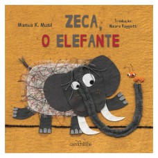 Zeca, o elefante Zeca, o elefante