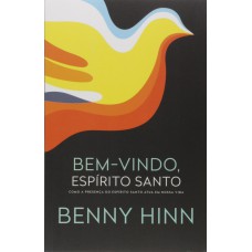 Bem-vindo, Espírito Santo Bem-vindo, Espírito Santo