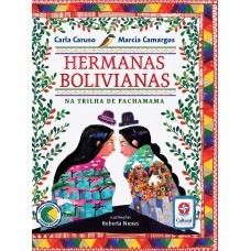 Hermanas Bolivianas: Na Trilha de Pachamama