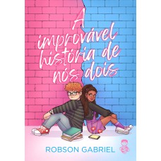 A improvável história de nós dois A improvável história de nós dois