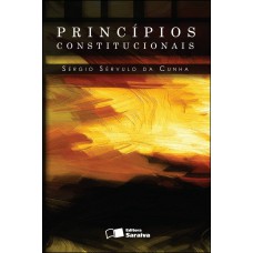 Princípios constitucionais - 2ª edição de 2013 Princípios constitucionais - 2ª edição de 2013