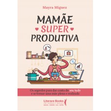 Mamãe Superprodutiva