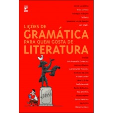 Lições de gramática para quem gosta de literatura Lições de gramática para quem gosta de literatura