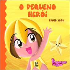 Princesas do mar - o pequeno herói Princesas do mar - o pequeno herói