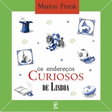 Os endereços curiosos de Lisboa Os endereços curiosos de Lisboa