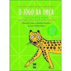 Jogo da onça e outras brincadeiras indígenas Jogo da onça e outras brincadeiras indígenas
