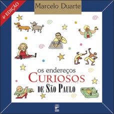 Os endereços curiosos de São Paulo Os endereços curiosos de São Paulo