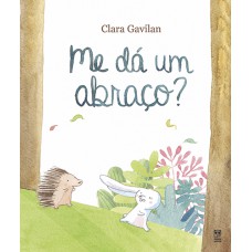 Me dá um abraço?
