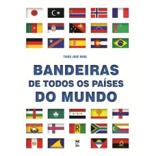 Bandeiras de todos os países do mundo Bandeiras de todos os países do mundo