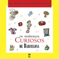 Os endereços curiosos de Barcelona Os endereços curiosos de Barcelona