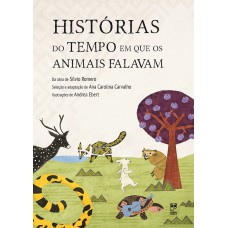 Histórias do tempo em que os animais falavam
