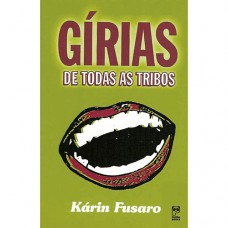 Gírias de todas as tribos Gírias de todas as tribos