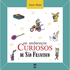Os endereços curiosos de São Francisco Os endereços curiosos de São Francisco