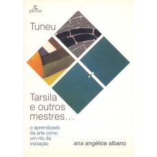 Tuneu, Tarsila e outros mestres Tuneu, Tarsila e outros mestres