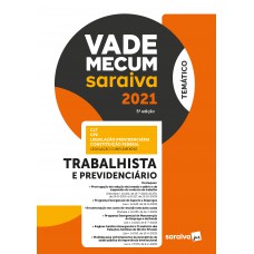 Vade Mecum Trabalhista - Temático - 5ª Edição 2021 Vade Mecum Trabalhista - Temático - 5ª Edição 2021