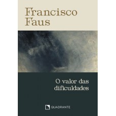 Pocket O valor das dificuldades - 5ª Edição - Coleção Francisco Faus