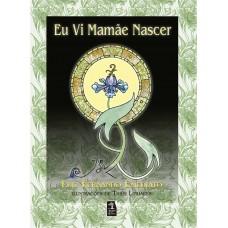 Eu vi mamãe nascer - Edição Especial Eu vi mamãe nascer - Edição Especial