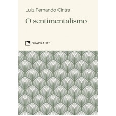 Pocket O sentimentalismo - 3ª Edição - Coleção Virtudes