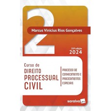 Curso de Direito Processual Civil -Proc. Conhecimento e Procedimentos Especiais Vol.2 -20ª Ed. 2024