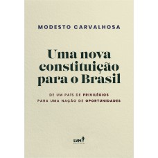 Uma nova constituição para o Brasil Uma nova constituição para o Brasil