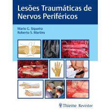 Lesões Traumáticas de Nervos Periféricos Lesões Traumáticas de Nervos Periféricos