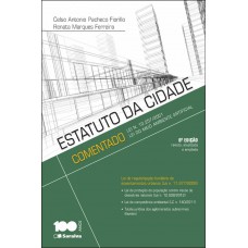 Estatuto da cidade comentado : Lei n. 10.257/2001: Lei do meio ambiente artificial - 6ª edição de 2014 Estatuto da cidade comentado : Lei n. 10.257/2001: Lei do meio ambiente artificial - 6ª edição de 2014