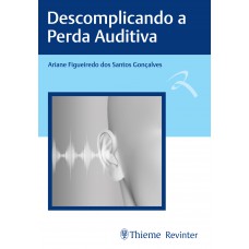 Descomplicando a Perda Auditiva Descomplicando a Perda Auditiva