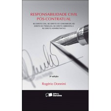 Responsabilidade Civil Pós-Contratual -3ª Edição 2011