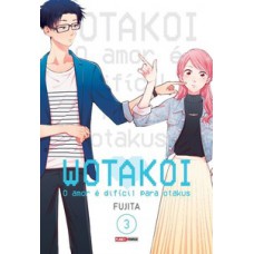Wotakoi: o amor é dificíl para otakus vol. 3