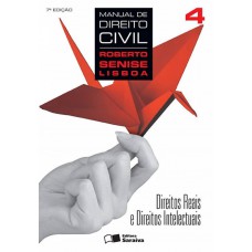 Manual de direito civil 4: Direitos reais e direitos intelectuais - 7ª edição de 2013 Manual de direito civil 4: Direitos reais e direitos intelectuais - 7ª edição de 2013