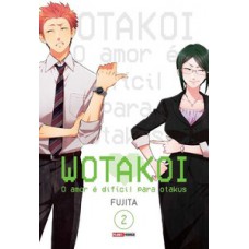 Wotakoi: o amor é dificíl para otakus vol. 2