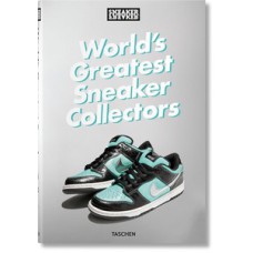 Sneaker freaker. world''s greatest sneaker collectors