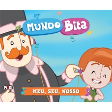 Mundo Bita - Meu, seu, nosso