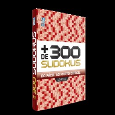 Livro Mais 300 Sudokus Ed 11 Livro Mais 300 Sudokus Ed 11