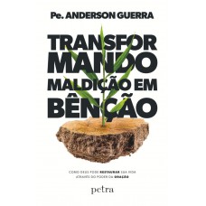 Transformando maldição em benção